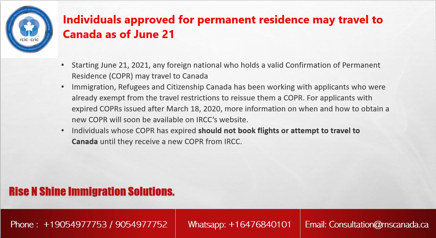 Individuals approved for permanent residence may travel to Canada as of June 21